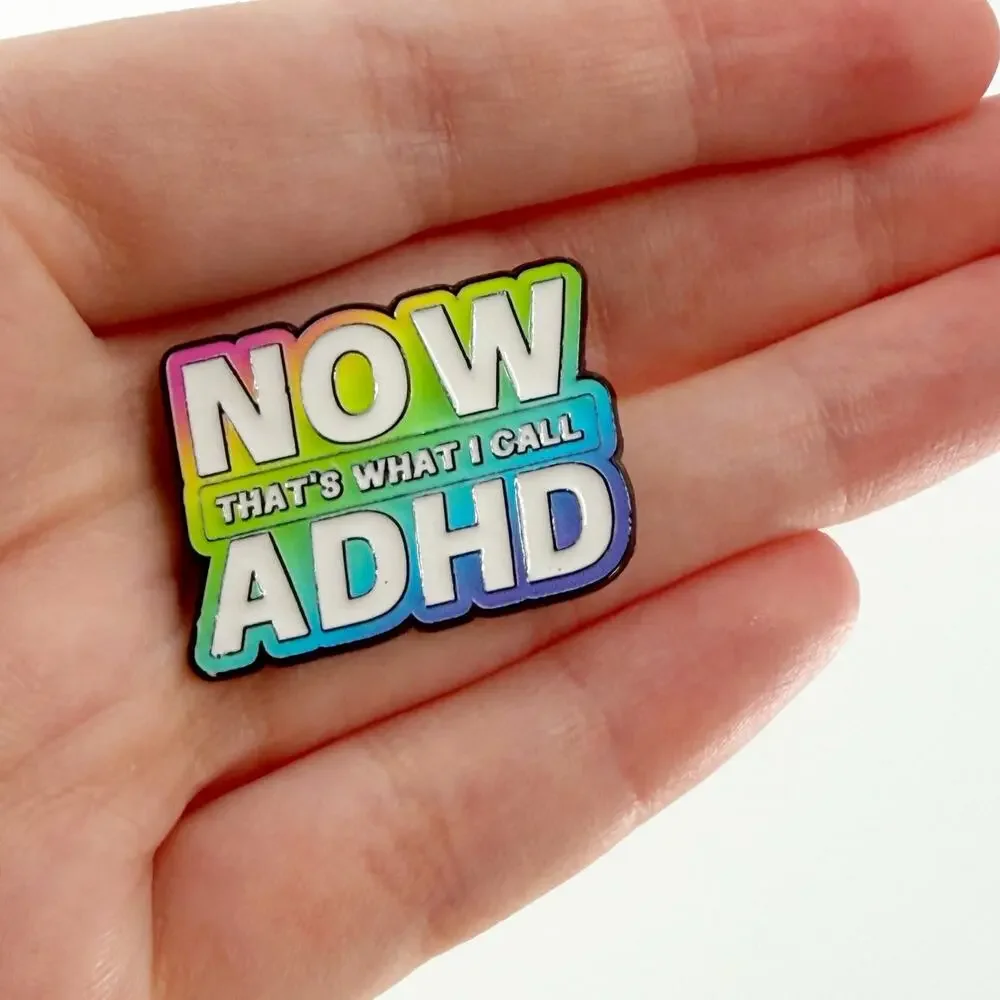 NOW That's What I Call ADHD Rainbow Enamel Pin